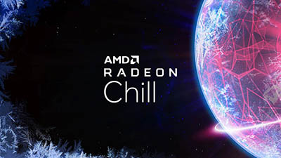 Radeon™ Chill